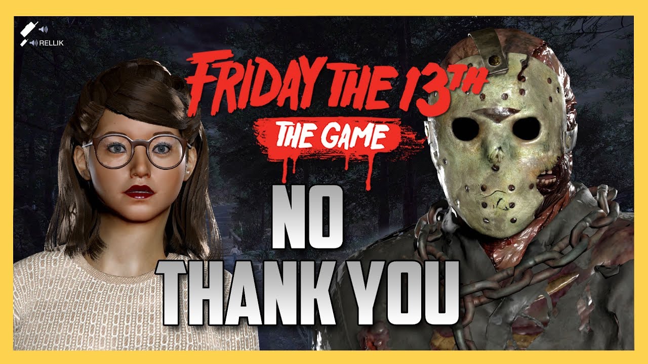 NO THANK YOU - Friday The 13th The Game | Swiftor