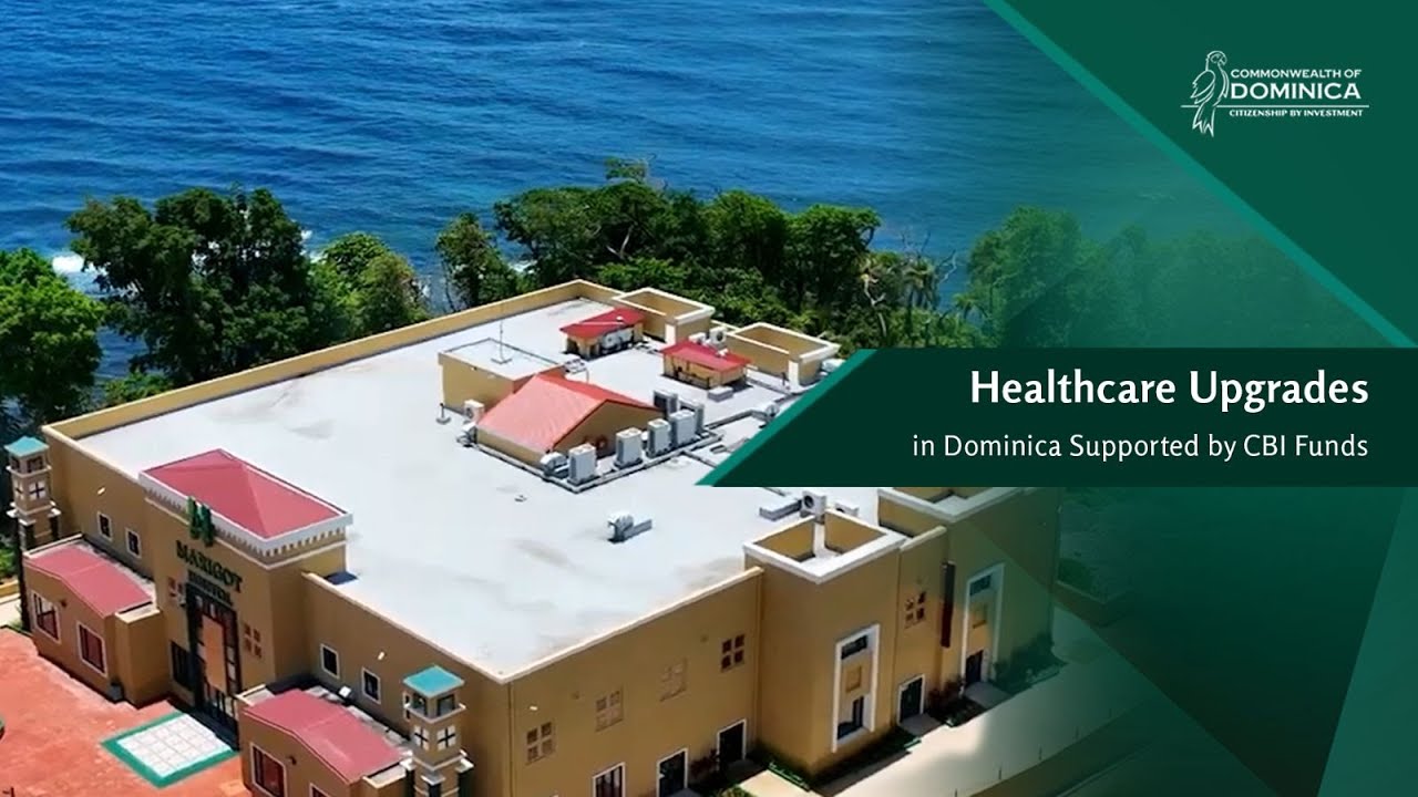 Dominica CBI Funds - Healthcare Upgrades