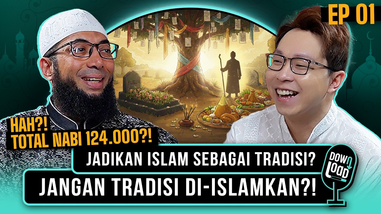 DOWNLOAD 1 : ISLAM ASLI VS ISLAM PALSU ?? INI TRADISI BUKAN ISLAM?!