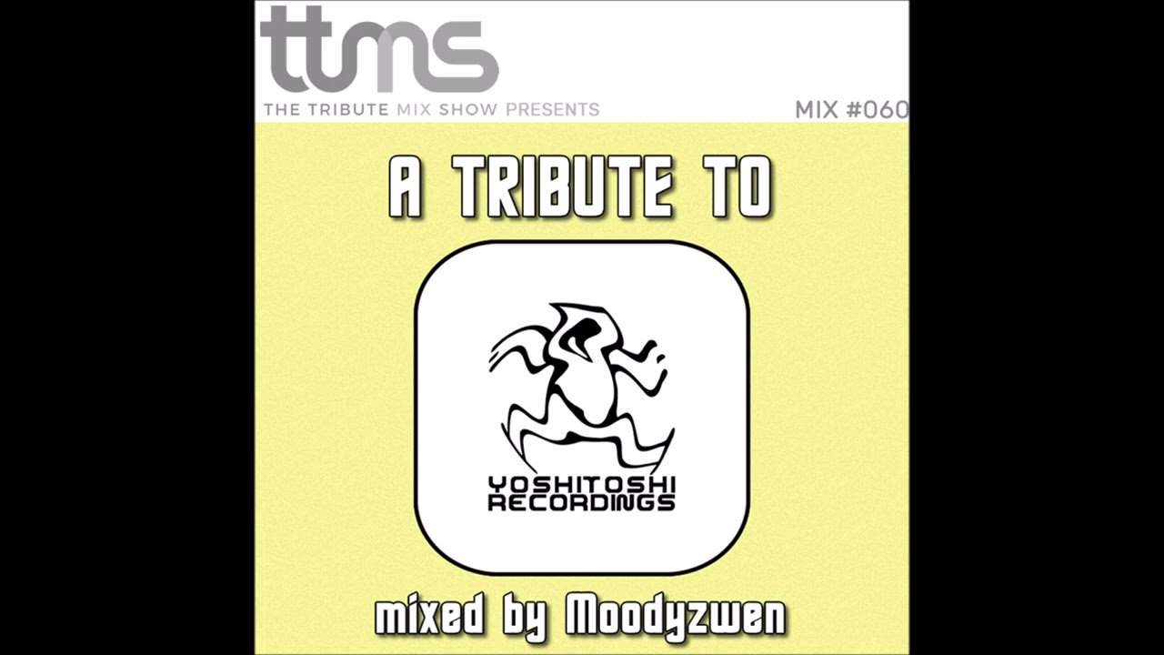 060 - A Tribute To Yoshitoshi Recordings - mixed by Moodyzwen