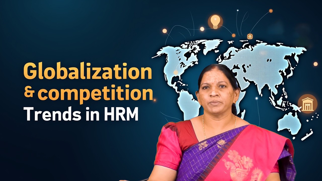 Globalization and Competition Trends in HRM by Dr. P Lavanya