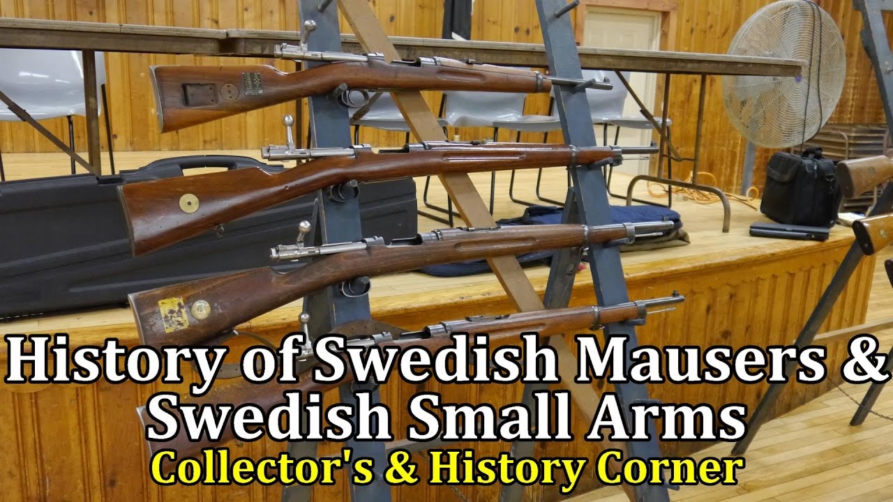History of Swedish Mausers and Swedish Small Arms | Collector's & History Corner