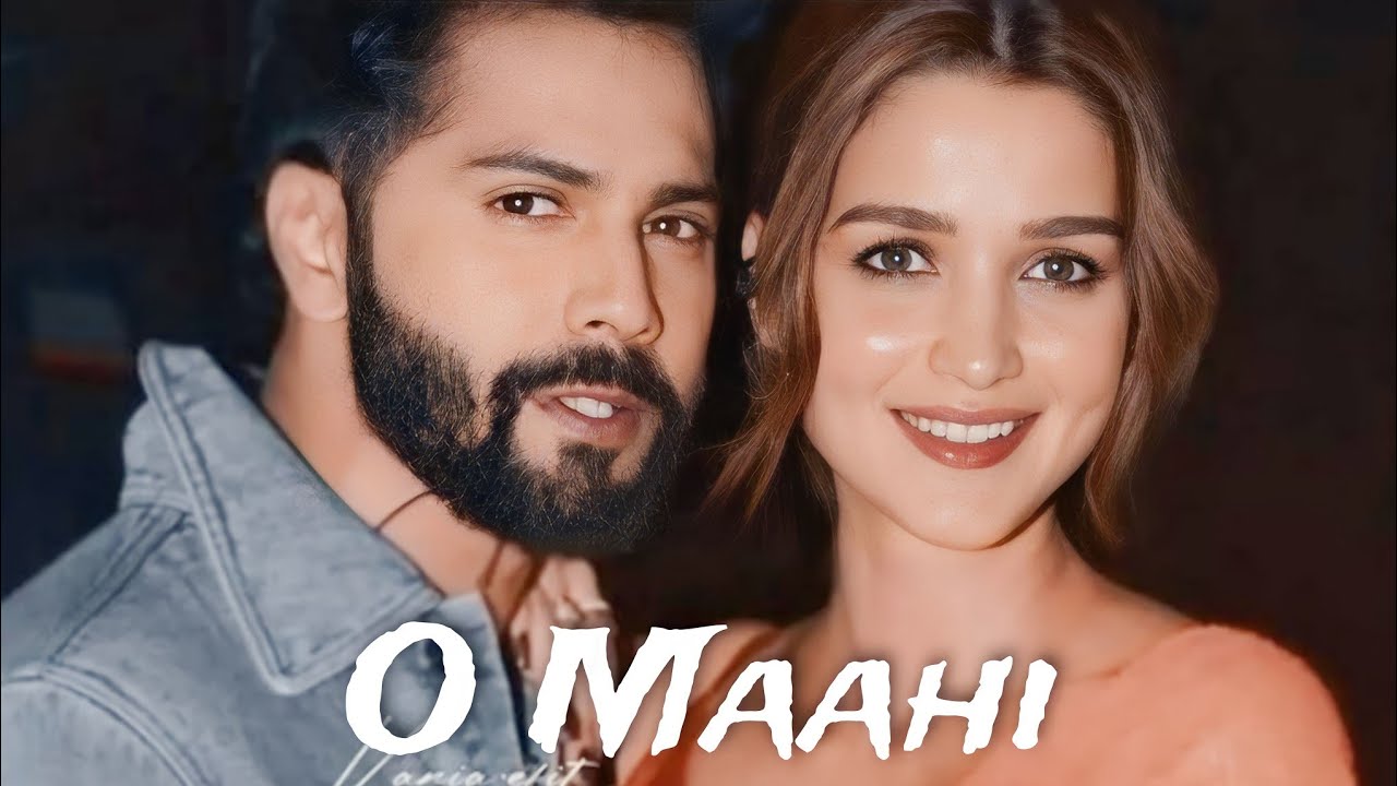 O Maahi | Varia vm | love that never ends