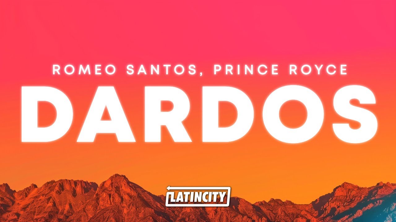 Romeo Santos & Prince Royce &ndash; Dardos (Letra)