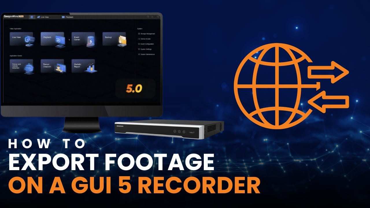 How To Export Footage On Hikvision GUI5