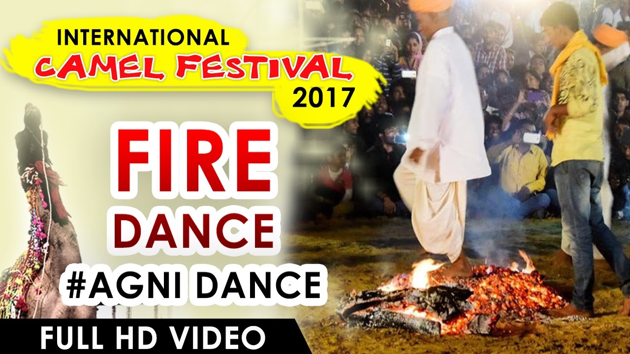 FIRE DANCE | Camel Festival 2017 |  Rajasthan Tourism