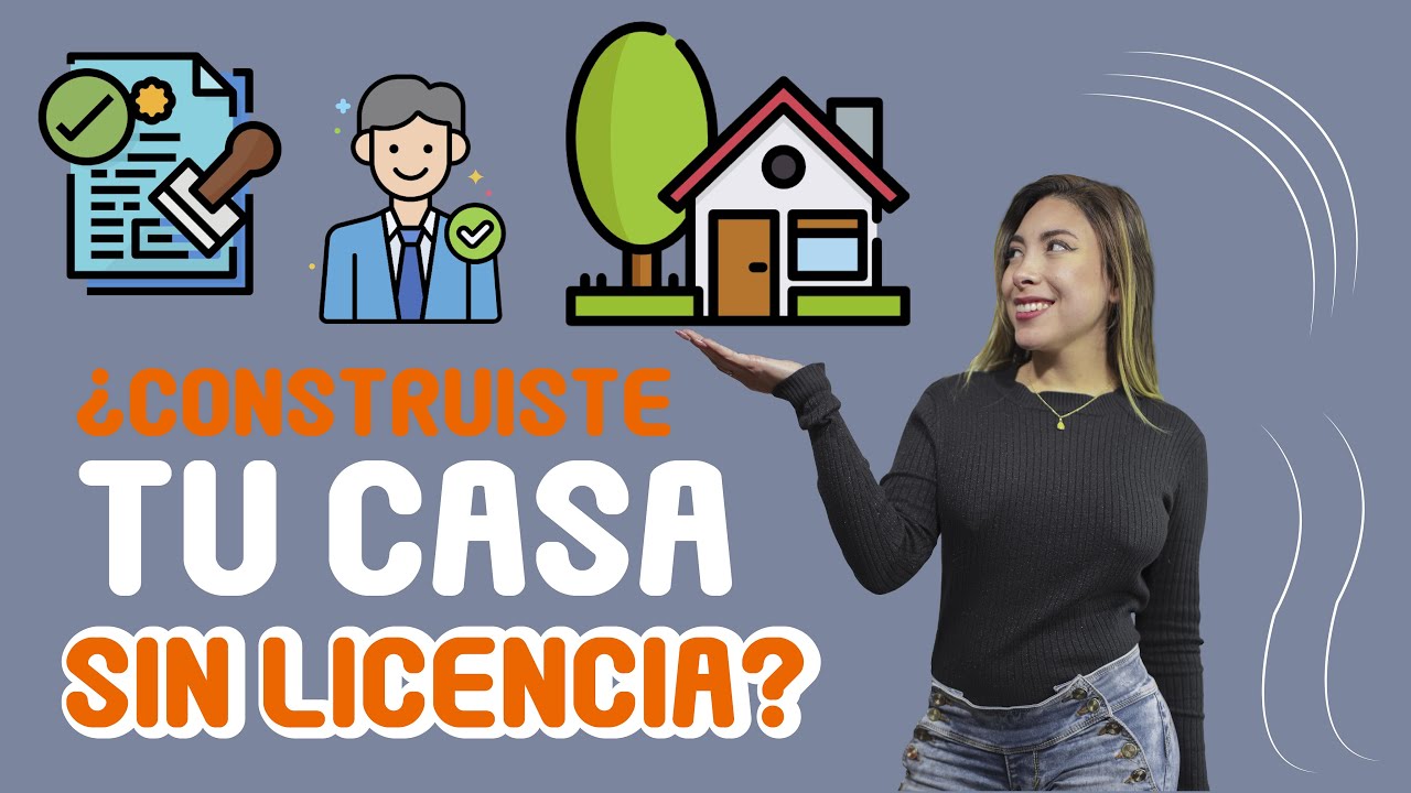 &iquest;Qu&eacute; hacer si construiste una casa sin licencia?