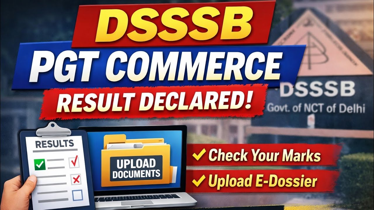 DSSSB PGT Commerce Result 2026 Out | Check Marks & E-Dossier Process | Post Code 810/23