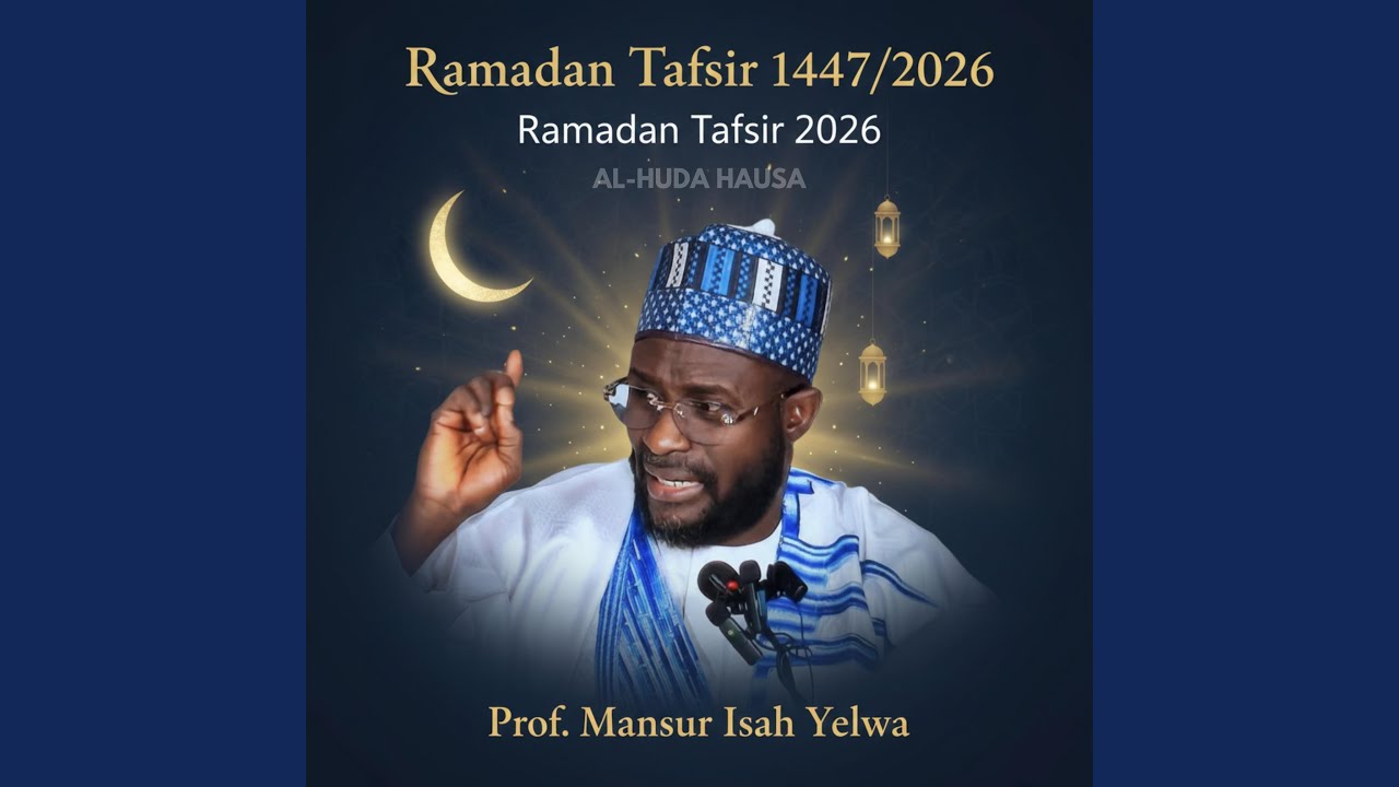 002 Ramadan Tafsir 2026 (Prof. Mansur Isah Yelwa)