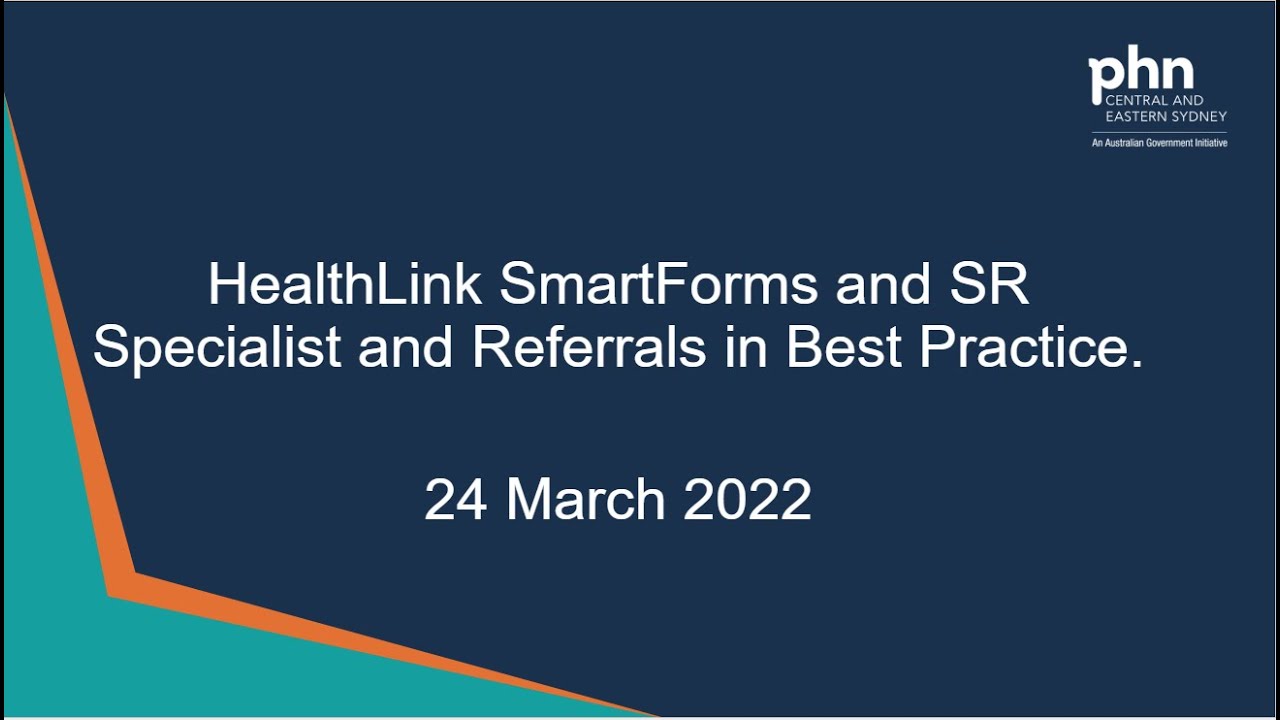 HealthLink SmartForms and SR Specialist and Referrals in Best Practice 24 March 2022