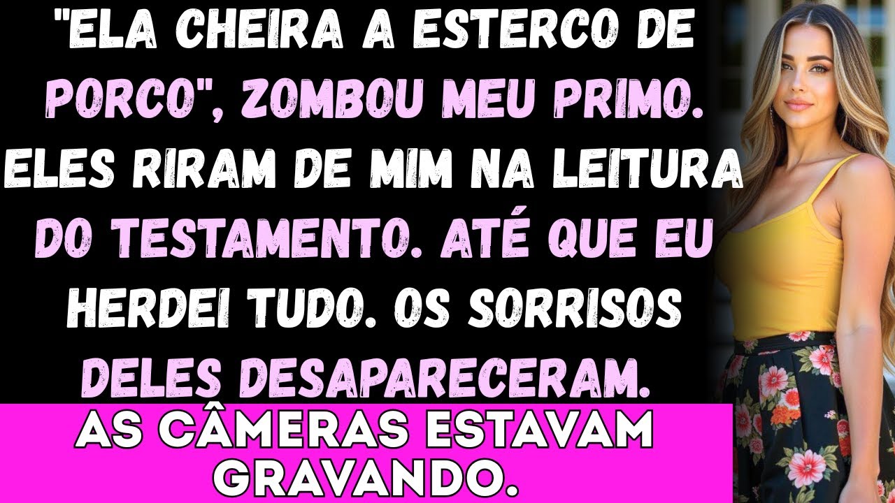 Na leitura do testamento, eles zombaram de mim por cheirar a esterco de porco —até verem que eu here