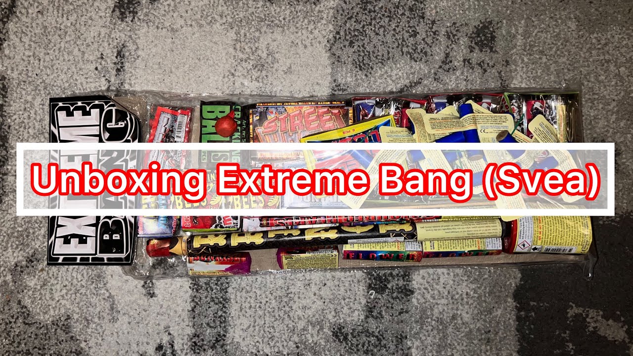 Extreme Bang Unboxing (Svea)!