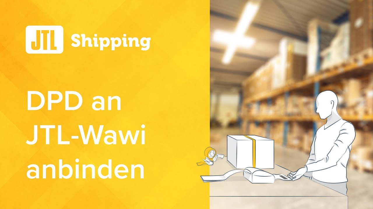JTL-Shipping: DPD an JTL-Wawi anbinden