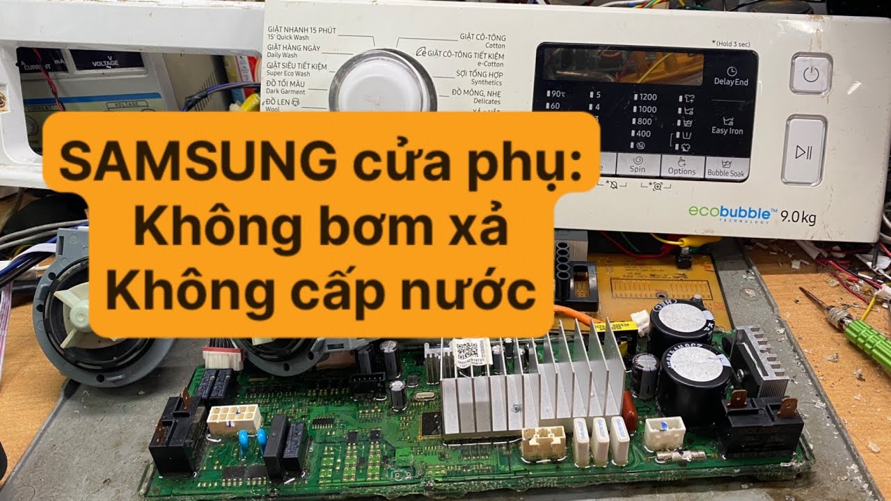 Samsung EcoBubble 9.0kg không chạy Bơm xả, van cấp, không đóng Công tắc cửa | Samsung AdWash