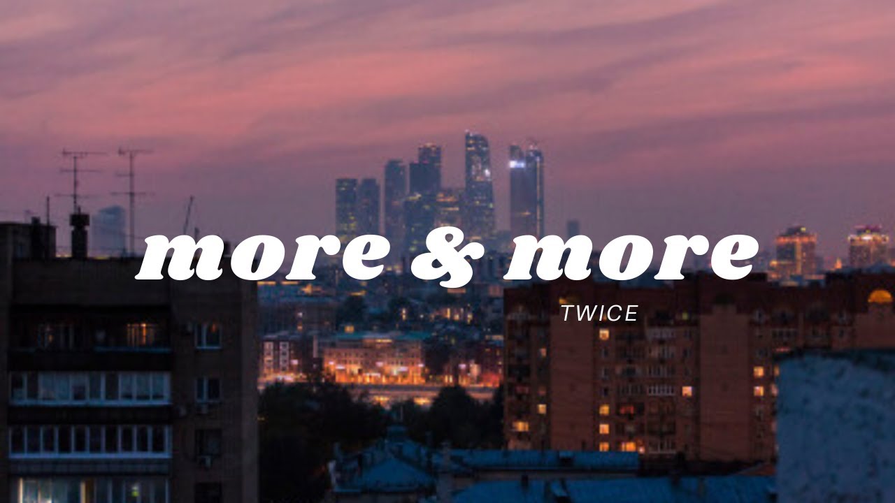 "more & more" - twice but you're dancing on a rooftop after a long day of working