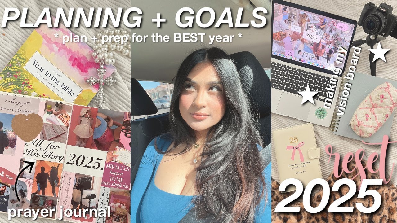 2025 PLANNING AND SETTING GOALS * prayer journal, vision board, prep, the BEST year, reset my life*