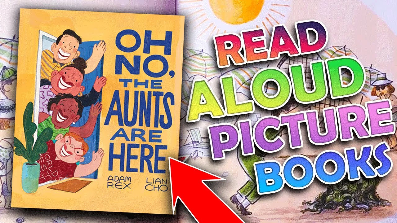 Read Aloud Picture Book! 📚Oh No, the Aunts Are Here by Adam Rex