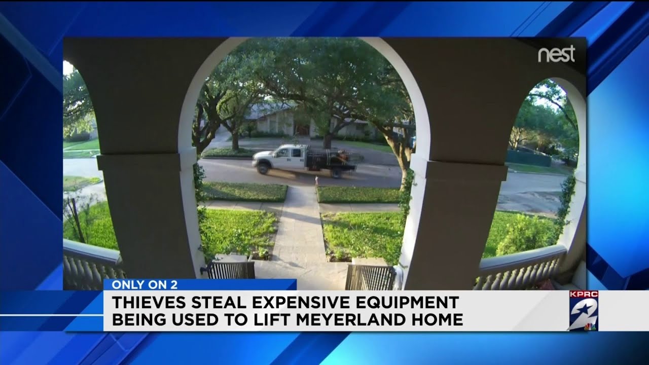 Thieves steal expensive equipment being used to lift Meyerland home