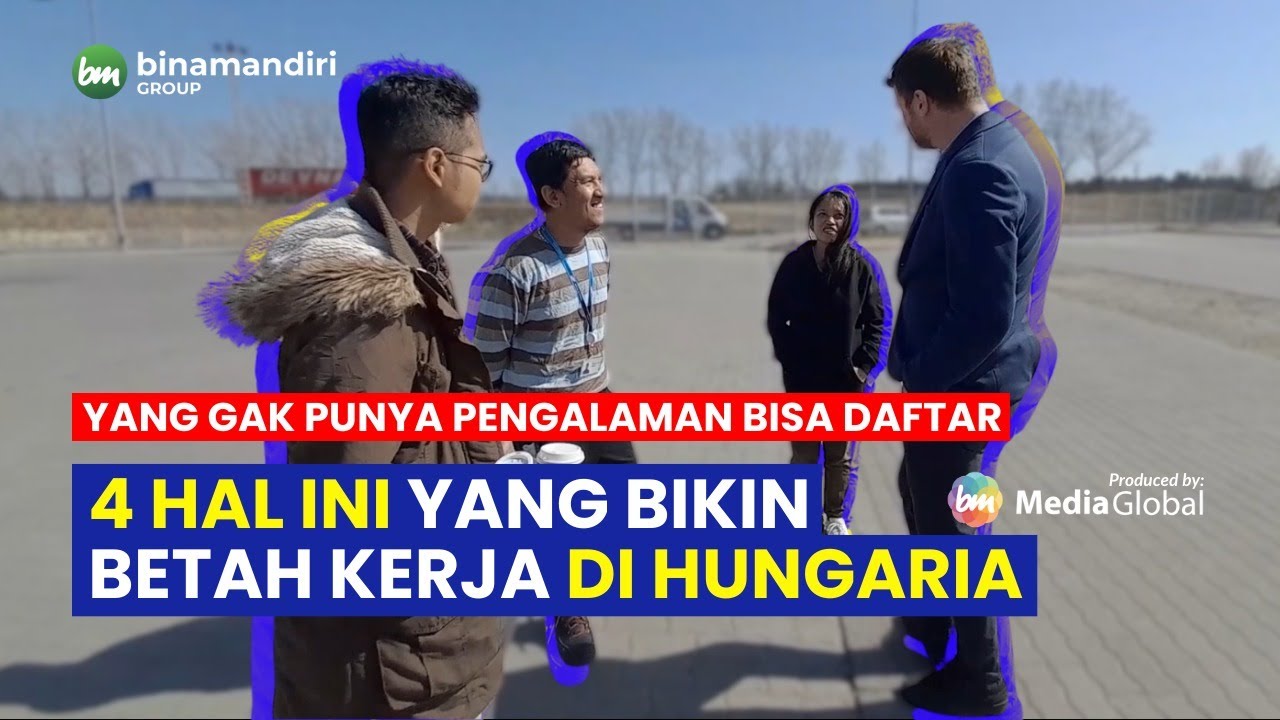 4 HAL YANG BIKIN BETAH KERJA DI HUNGARIA