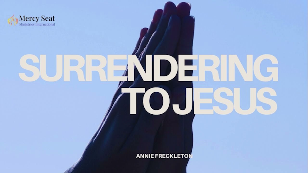 Surrendering to Jesus