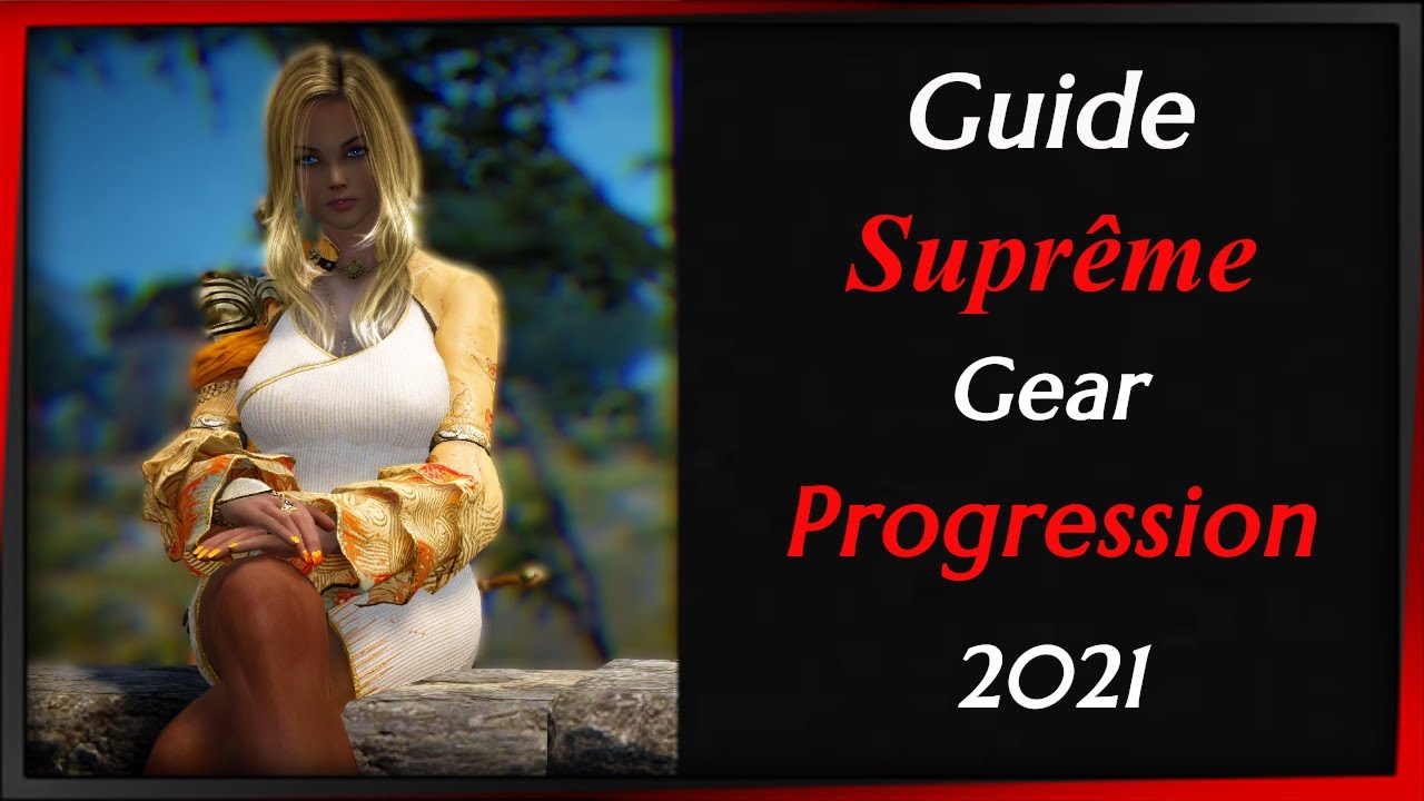Guide Suprême | Gear Progression 2021