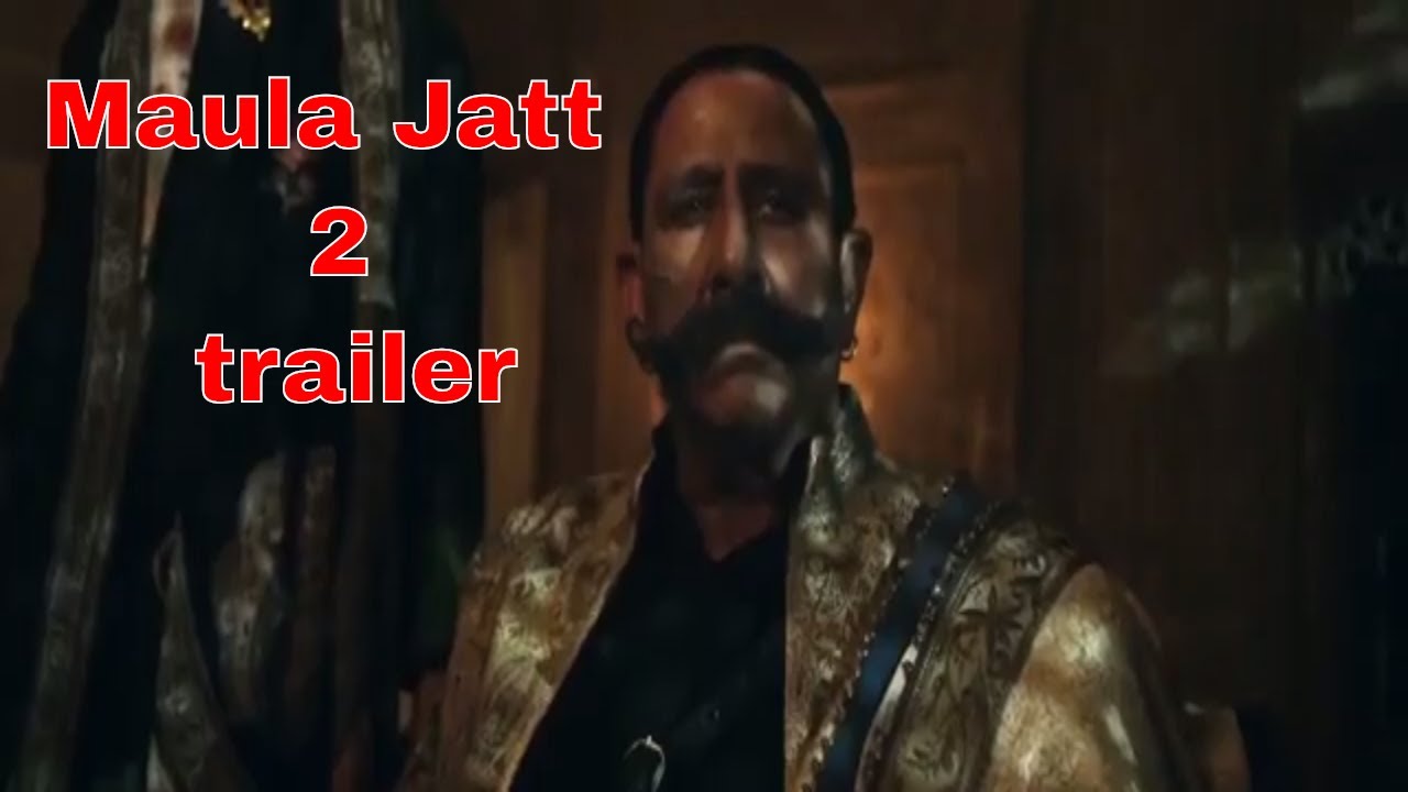 Maula Jatt 2 trailer 2019| Latest | Movie Trailer