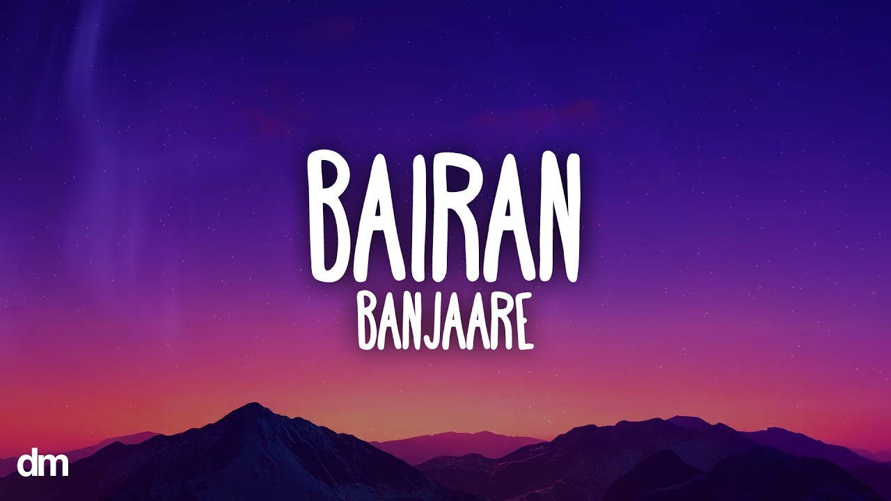 Banjaare - Bairan (Lyrics)