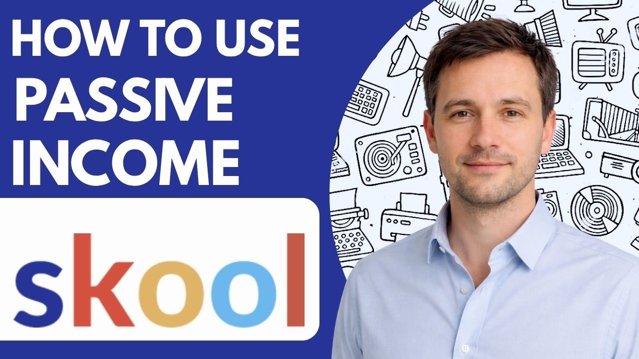 How to Use Skool for Passive Income Simple Method