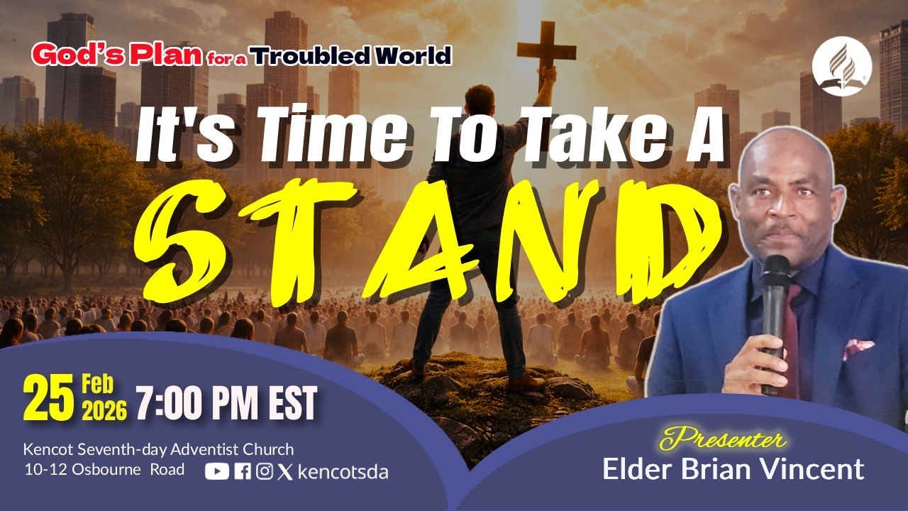It's Time to Stand | God's Plan for a Troubled World | Elder Brian Vincent | Wed Feb 25 2026 | 7 PM