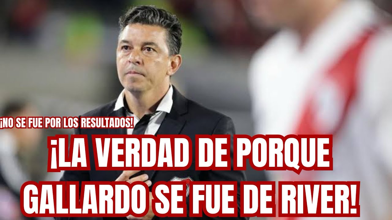 MARCELO GALLARDO NO SE VA DE RIVER POR LOS RESULTADOS Y YO TE CUENTO LA VERDAD| ¿Quién lo reemplaza?