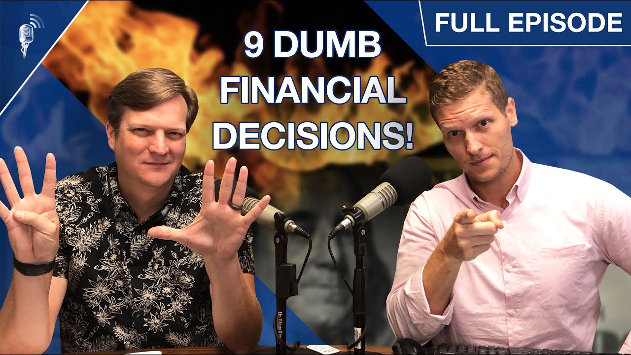 9 Dumb Financial Decisions Most People Make (Do You?!)