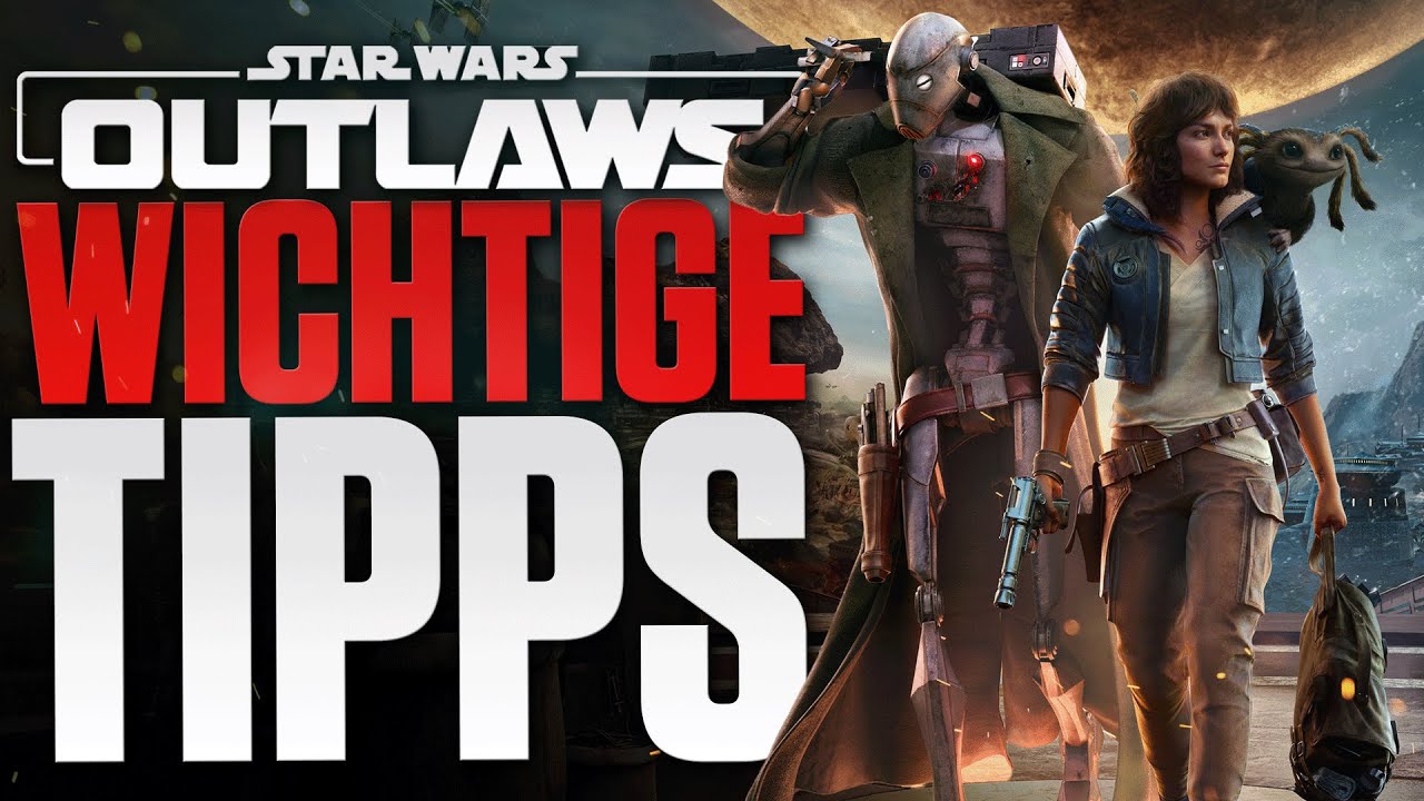SOFORT MACHEN in Star Wars Outlaws - 8 Tipps für Anfänger
