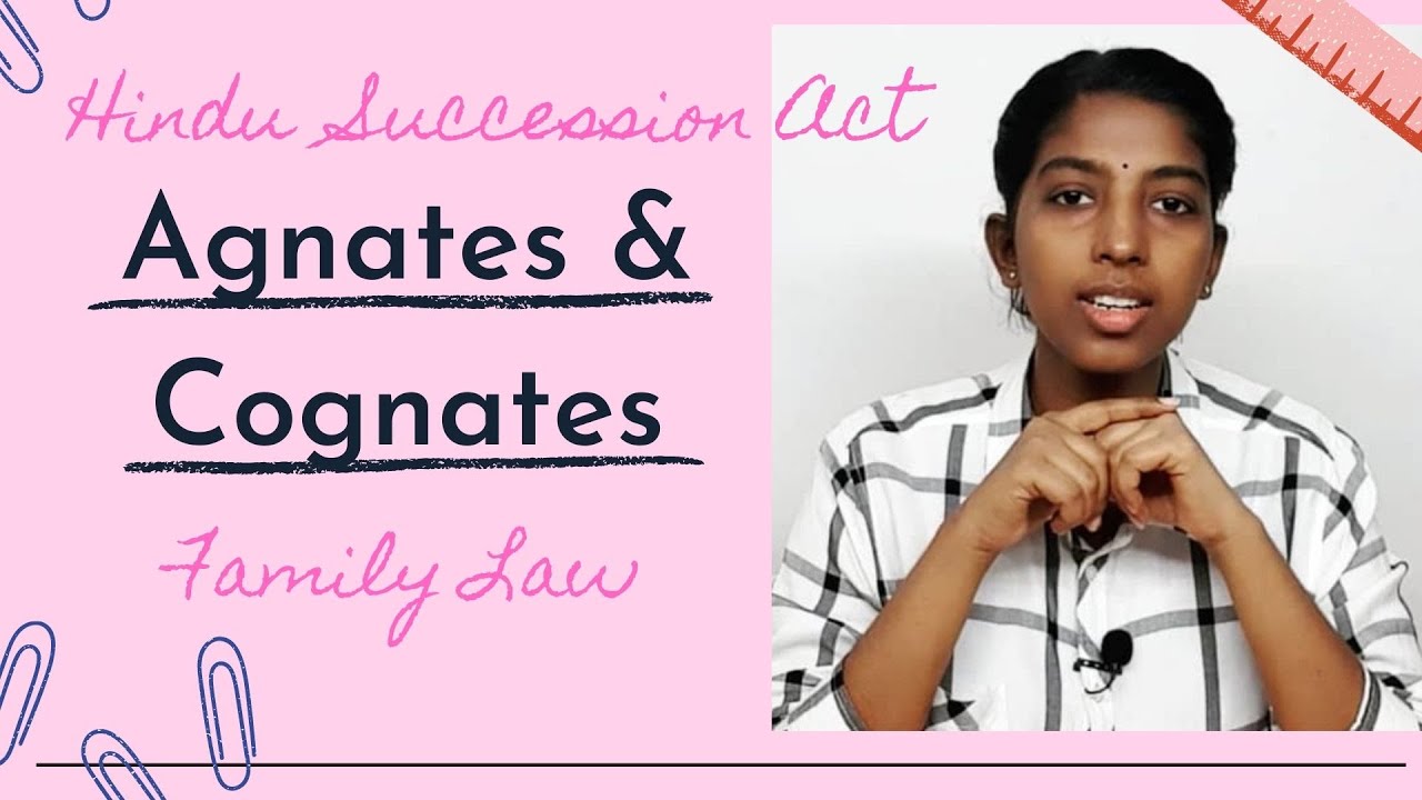 Agnates and Cognates | Hindu Family Law