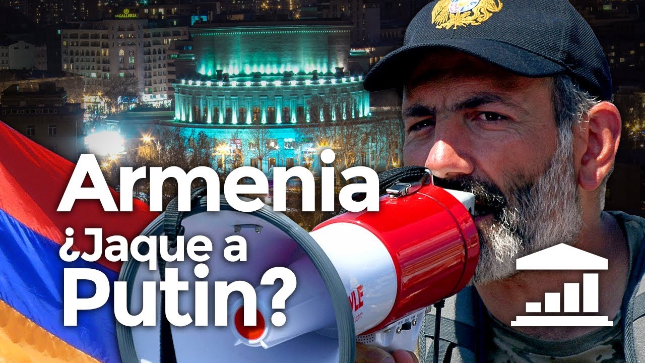 ARMENIA, la última REVOLUCIÓN del CÁUCASO - VisualPolitik