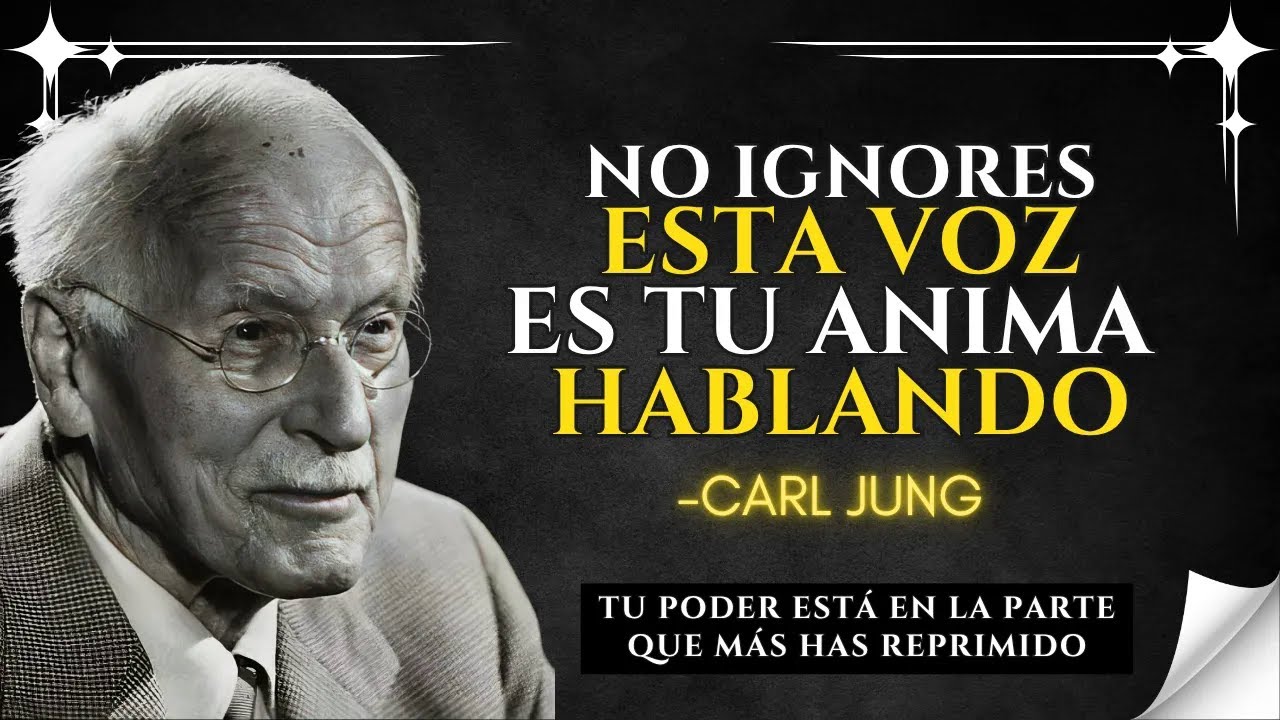 NUNCA IGNORES tu ANIMA interior, libera tu PODER   Carl Jung