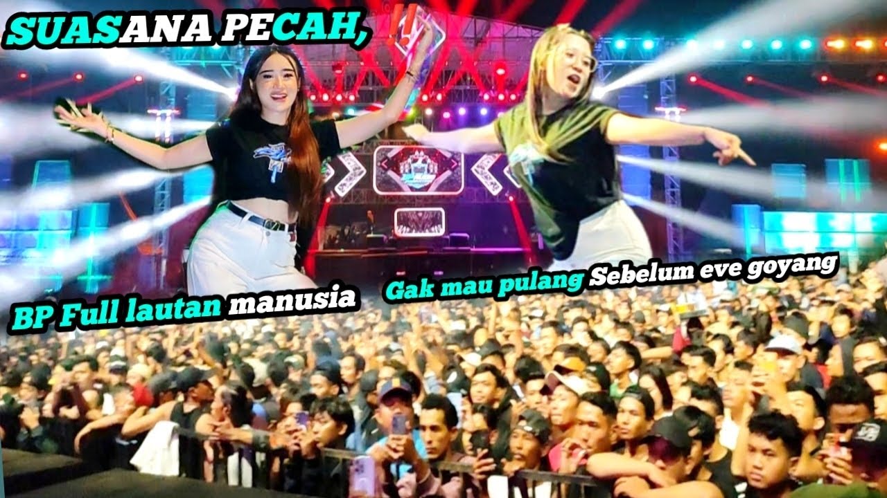 JOS JIS‼️ perdana bp audio colab FT eve cahaya, suasana penonton meledak lapangan ngusikan jombang. 