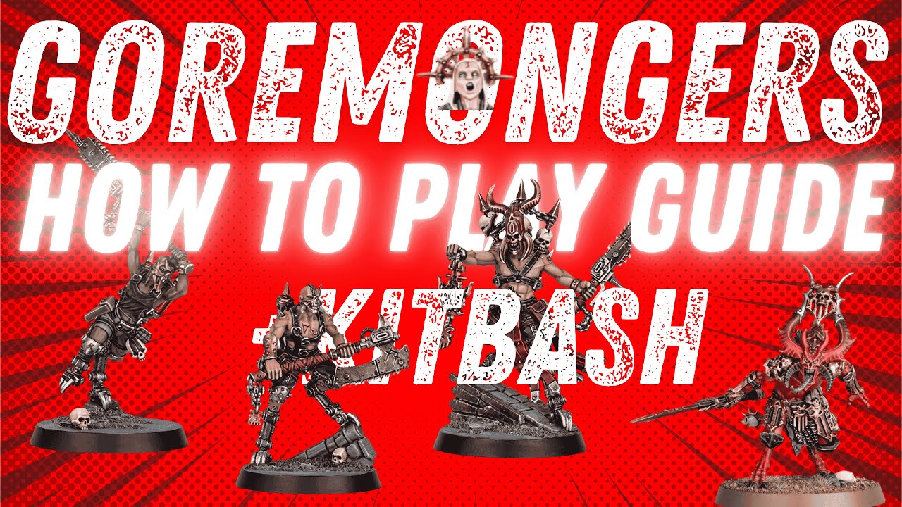 How to Play Goremongers + Kitbash (I won a World Championship Golden Ticket with them)