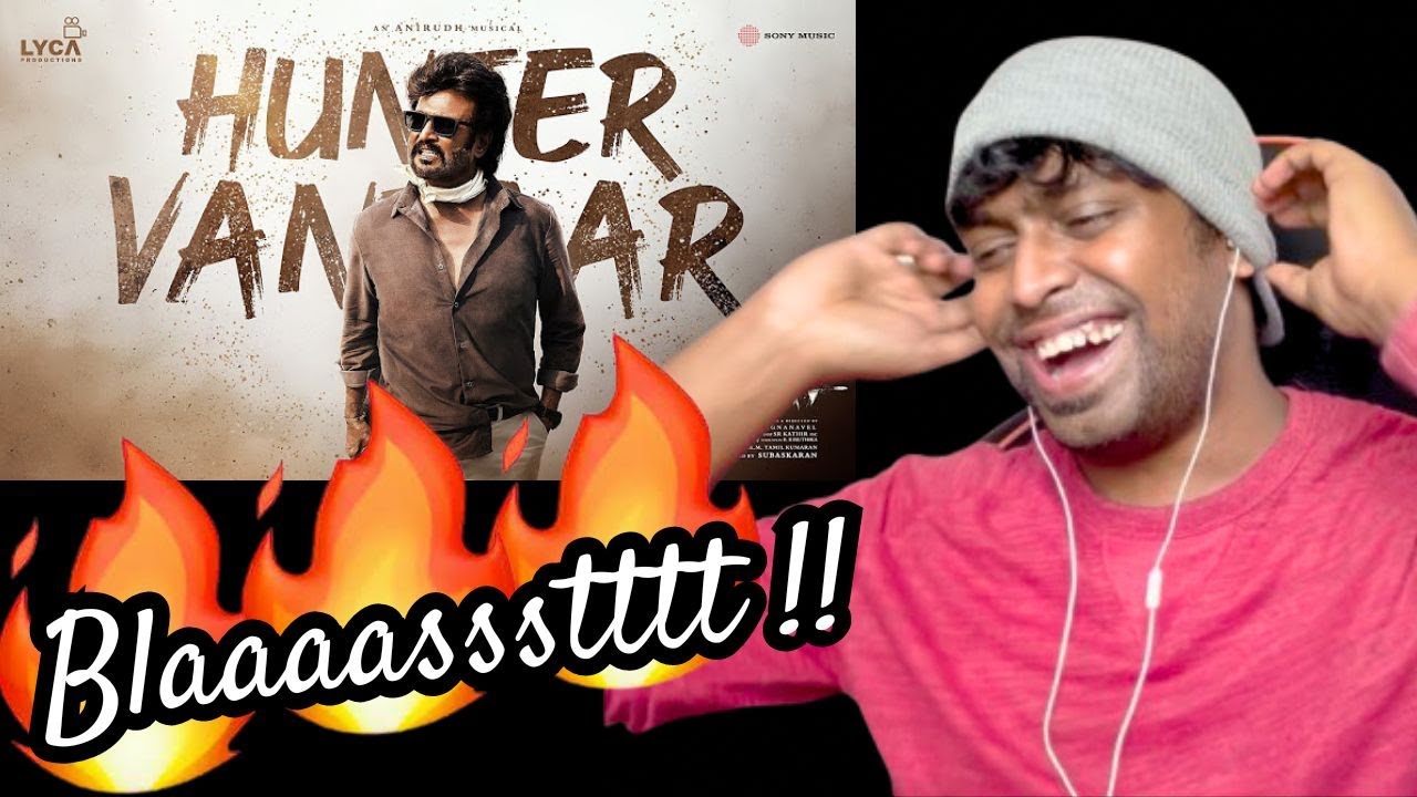 Vettaiyan - Hunter Vantaar Audio Song Reaction | Rajinikanth |Anirudh| M.O.U|Mr Earphones #vettaiyan
