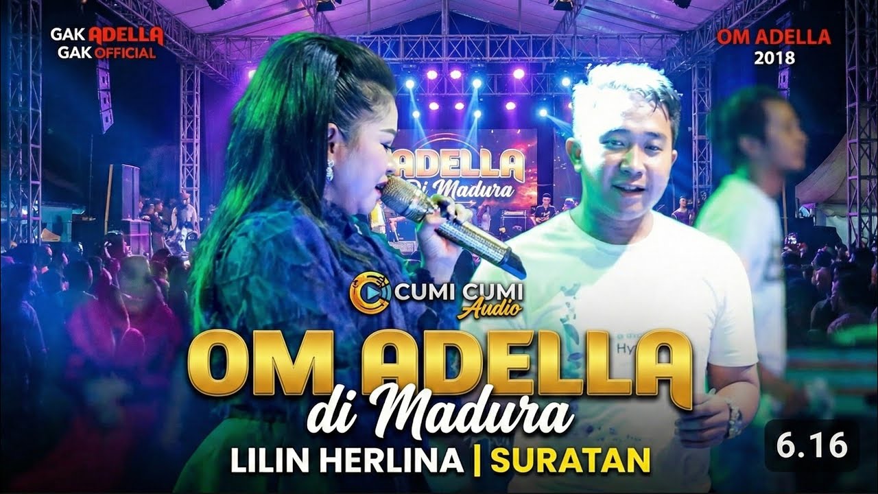OM ADELLA di Madura didukung CUMI CUMI Audio _ Lilin Herlina _ SURATAN