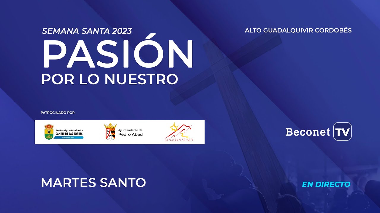 PASIÓN POR LO NUESTRO 2023: Martes Santo