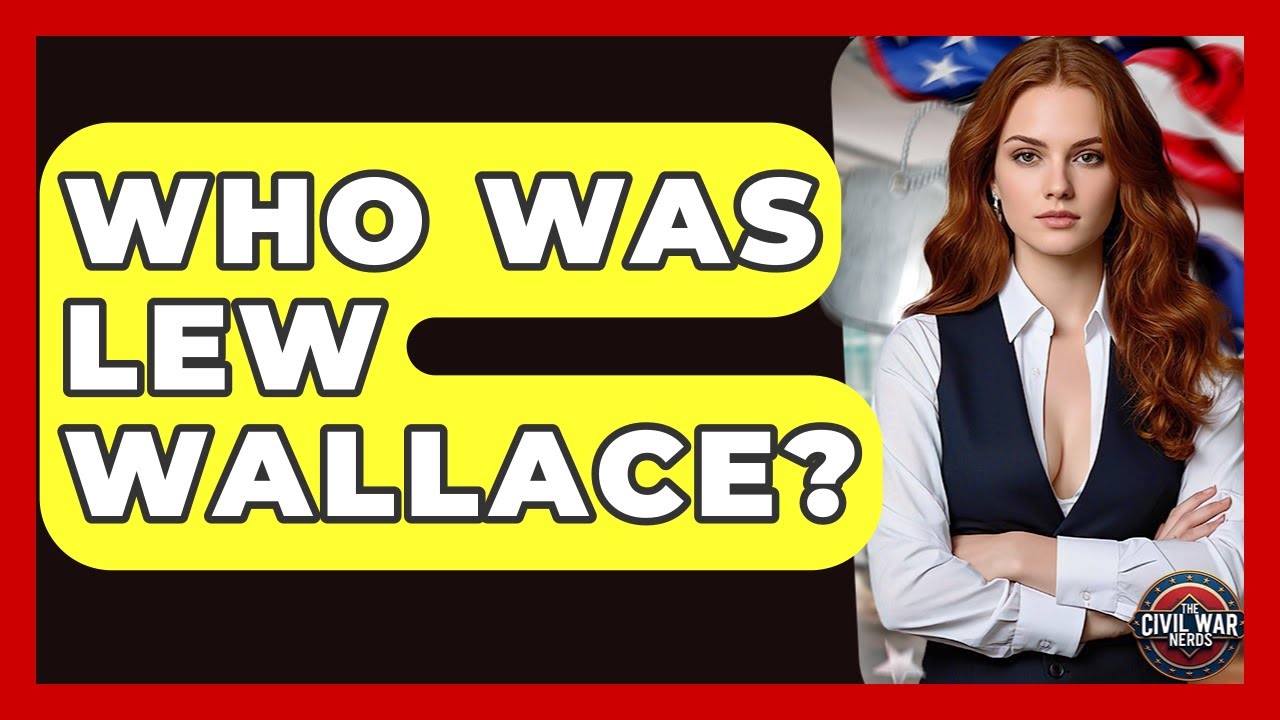 Who Was Lew Wallace? - The Civil War Nerds