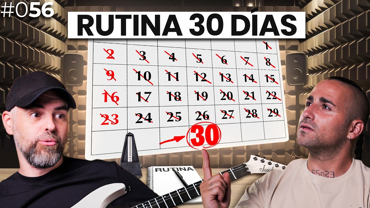 ¿No progresas con la guitarra? Sigue esta RUTINA 30 DÍAS | MGL Podcast #056