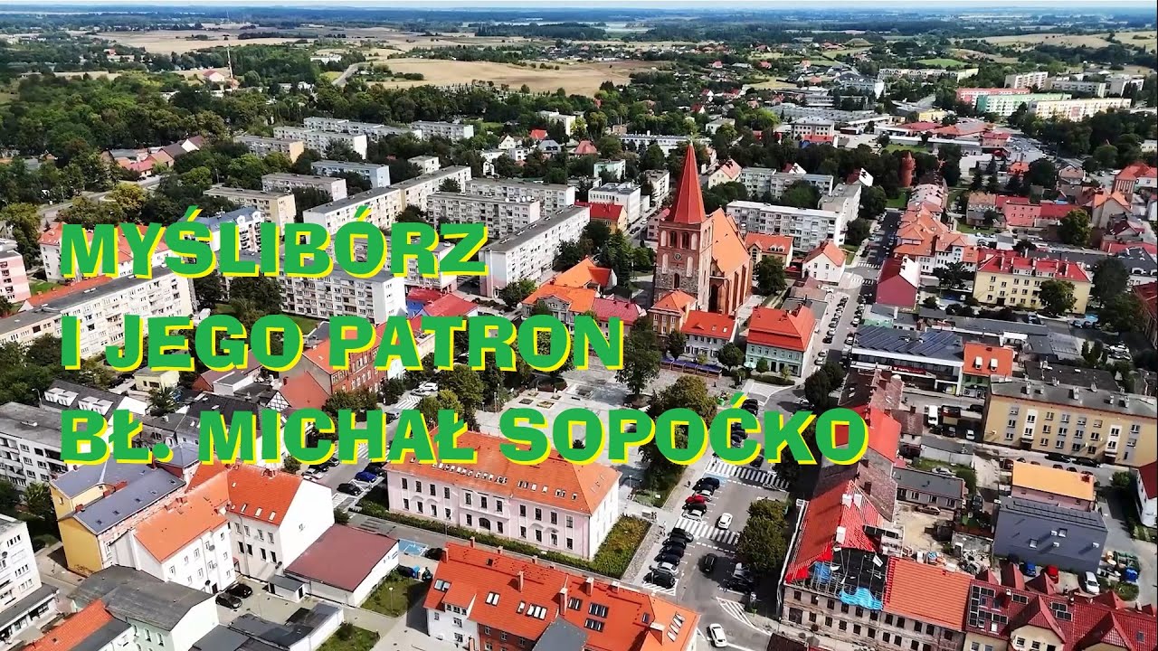 Myślibórz i jego patron bł. Michał Sopoćko