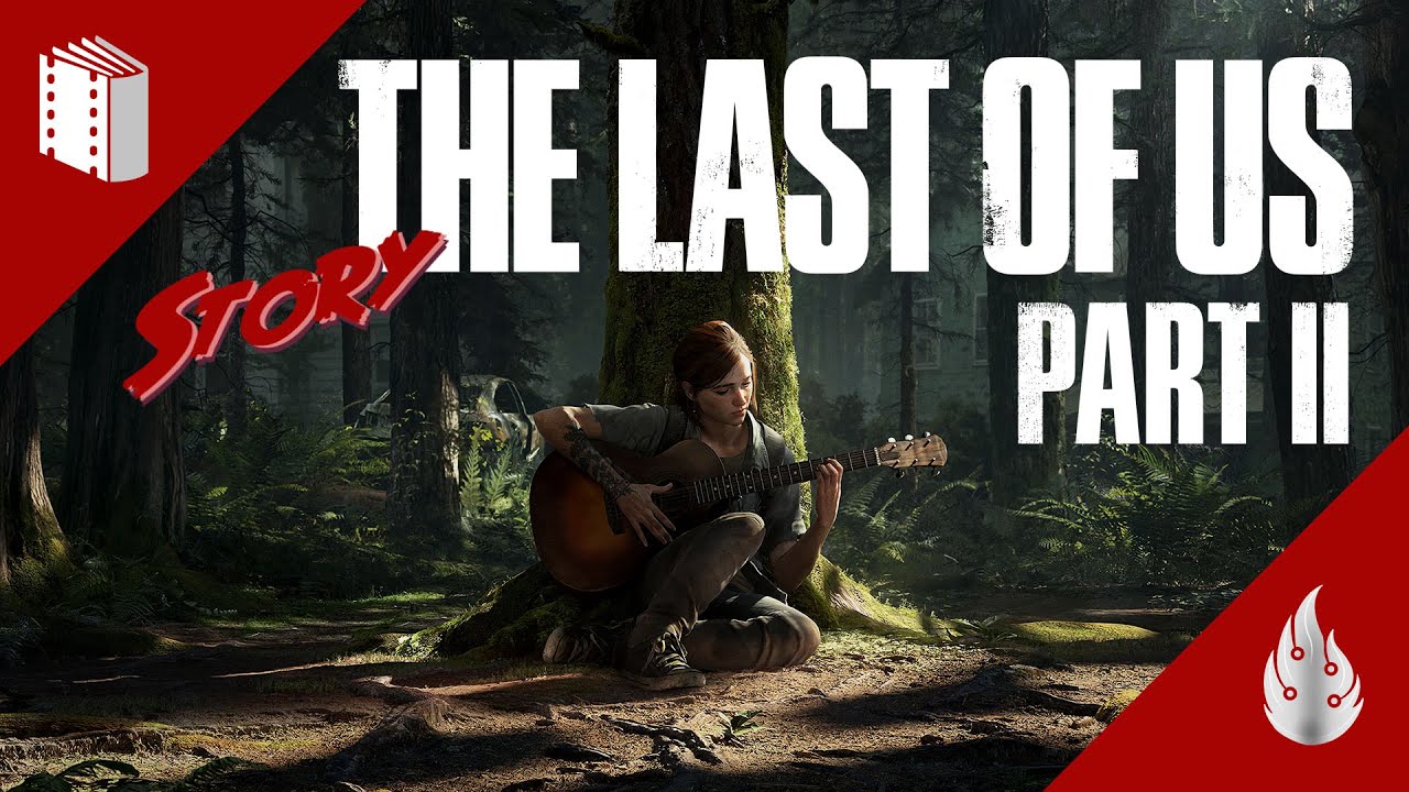 The Last of Us Part II – Zusammenfassung der Geschichte