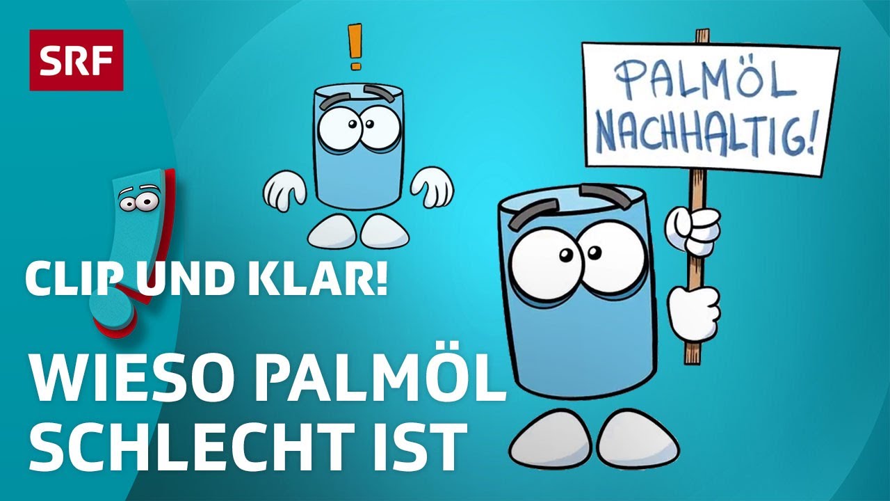 Warum ist Palmöl problematisch? | SRF Kids – Clip und klar! | Für Kinder erklärt