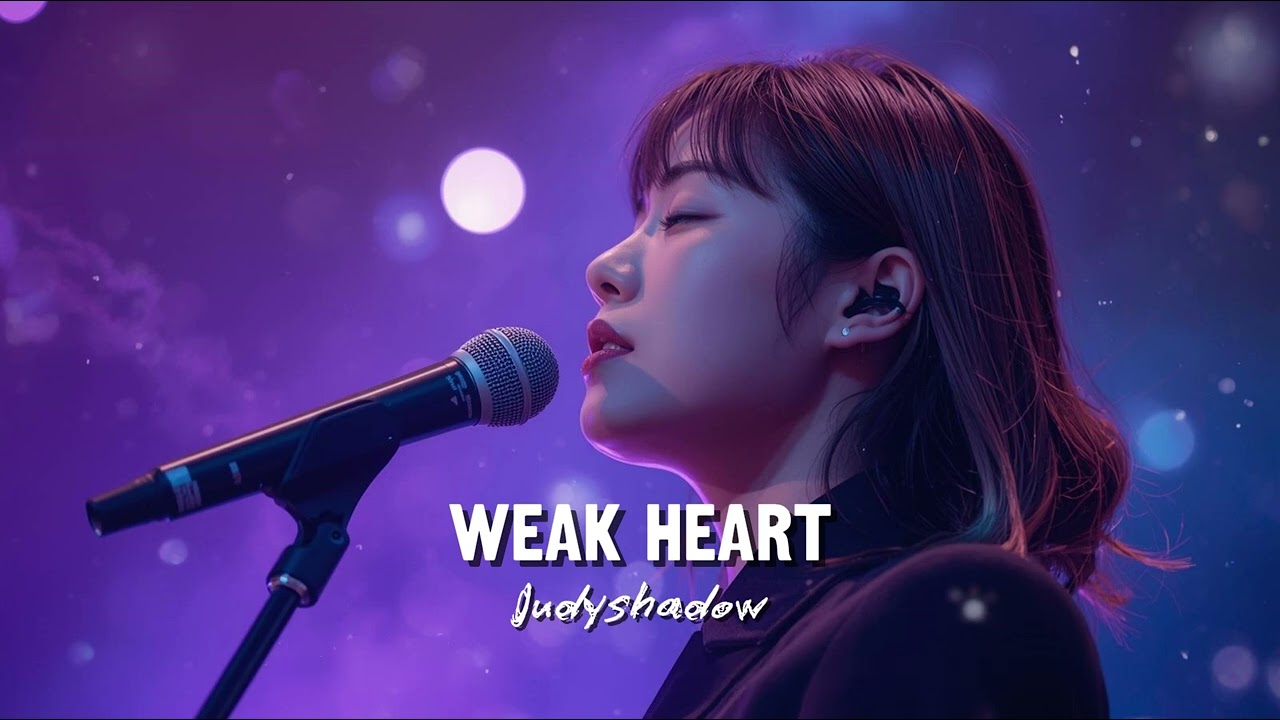 Weak Heart 💔 Beautiful Vibes Music | Judy Shadow Official Lyrics