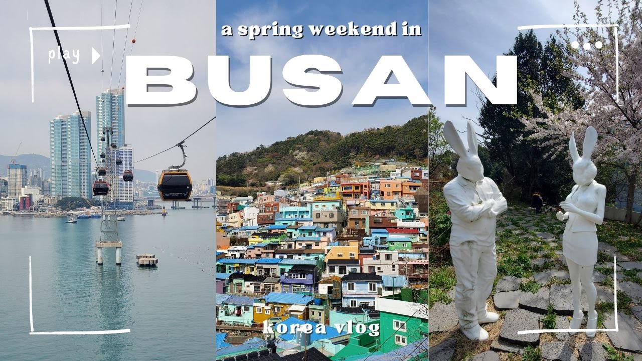 KOREA VLOG EP. 5 🌊: spring in busan, gamcheon culture village, sky cruise, gwangalli beach, etc.