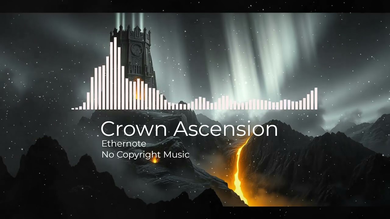 Epic Cinematic Trailer by Ethernote [No Copyright Music] / Crown Ascension