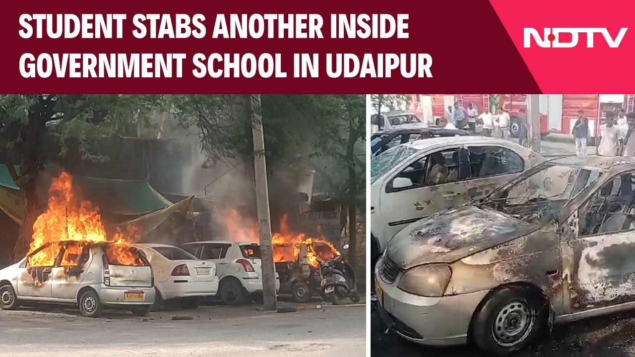 Udaipur Violence | Mob Sets Cars On Fire After 15-Year-Old Stabbed Inside Udaipur School By Student