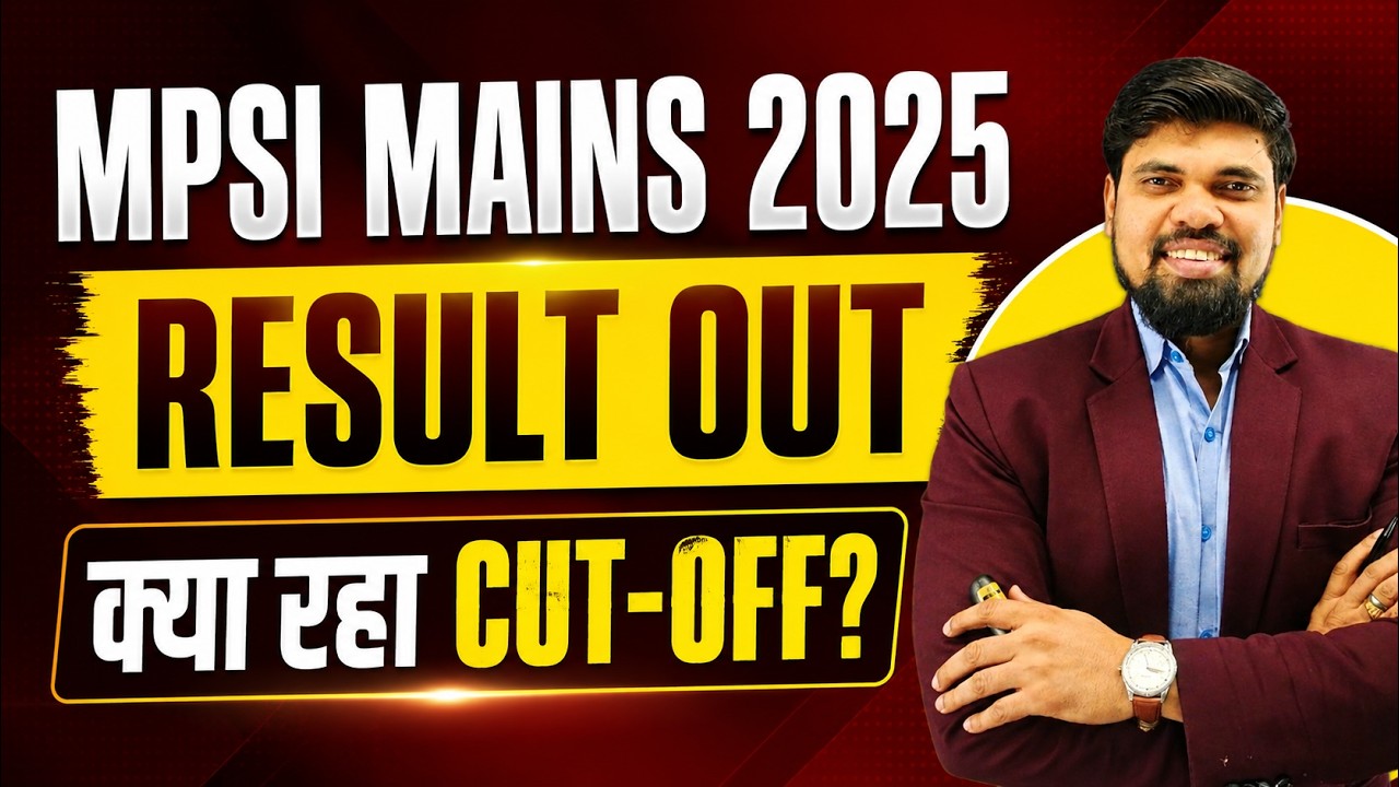 MPSI Mains 2025 Result Out 🔥 | क्या रहा Final Cut Off? | Category Wise Expected Cutoff